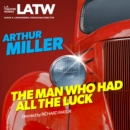 The Man Who Had All the Luck - eAudiobook