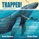 Trapped! A Whale's Rescue - Book