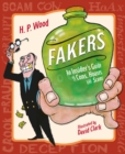 Fakers : An Insider's Guide to Cons, Hoaxes, and Scams - Book