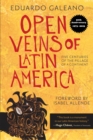 Open Veins of Latin America : Five Centuries of the Pillage of a Continent - eBook