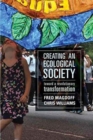 Creating an Ecological Society : Toward a Revolutionary Transformation - Book