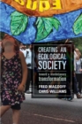 Creating an Ecological Society : Toward a Revolutionary Transformation - eBook