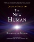 Quantum-Touch 2.0 - The New Human : Discovering and Becoming - Book