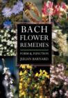 Bach Flower Remedies : Form and Function - Book