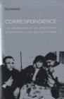 Correspondence : The Foundation of the Situationist International (June 1957–August 1960) - Book