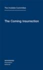 The Coming Insurrection : Volume 1 - Book