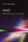 And : Phenomenology of the End - Book