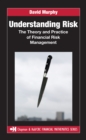 Understanding Risk : The Theory and Practice of Financial Risk Management - eBook