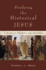 Studying the Historical Jesus : A Guide to Sources and Methods - eBook