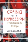 Coping With Depression : From Catch-22 to Hope - eBook