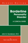 Borderline Personality Disorder : A Clinical Guide - eBook