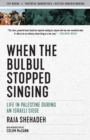 When the Bulbul Stopped Singing - eBook