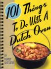 101 Things to Do with a Dutch Oven - Book