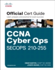 CCNA Cyber Ops SECOPS 210-255 Official Cert Guide - Book