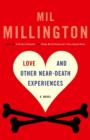 Love and Other Near-Death Experiences - eBook