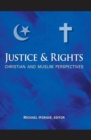 Justice and Rights : Christian and Muslim Perspectives - eBook