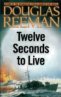 Twelve Seconds to Live - eBook