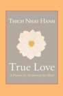 True Love : A Practice for Awakening the Heart - Book