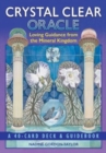 Crystal Clear Oracle : Loving Guidance from the Mineral Kingdom - Book