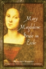 Mary Magdalene, Bride in Exile - eBook