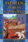 Merlin and the Discovery of Avalon in the New World - eBook