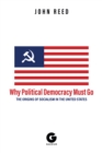 Why Political Democracy Must Go - eBook