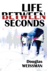 Life Between Seconds - Book