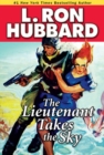 The Lieutenant Takes the Sky - eBook