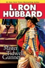Mister Tidwell Gunner : A 19th Century Seafaring Saga of War, Self-reliance, and Survival - eBook