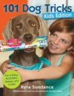 101 Dog Tricks (Kids Edition) : Fun and Easy Activities, Games, and Crafts - Book