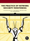 The Practice Of Network Security Monitoring - Book