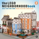 The Lego Neighborhood Book 2 : Build Your Own Town! - Book