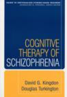 Cognitive Therapy of Schizophrenia - Book