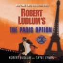 Robert Ludlum's The Paris Option : A Covert-One Novel - eAudiobook
