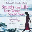 Secrets About Life Every Woman Should Know : 10 Principles for Emotional and Spiritual Fulfillment - eAudiobook
