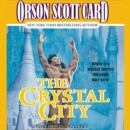 The Crystal City : The Tales of Alvin Maker, Book Six - eAudiobook