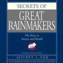 Secrets of the Great Rainmakers : Proven Techniques from the Business Pros - eAudiobook