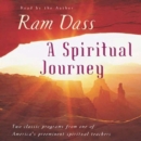 A Spiritual Journey : Two Classic Programs from One of America's Prominent Spiritual Teachers - eAudiobook