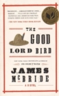 The Good Lord Bird : A Novel - Book