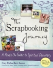 The Scrapbooking Journey : A Hands-On Guide to Spiritual Discovery - eBook