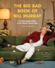 Big Bad Book of Bill Murray - eBook