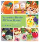 Yum-Yum Bento All Year Round : Box Lunches for Every Season - Book