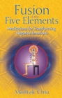 Fusion of the Five Elements : Meditations for Transforming Negative Emotions - eBook