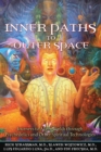 Inner Paths to Outer Space : Journeys to Alien Worlds through Psychedelics and Other Spiritual Technologies - eBook