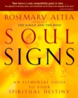 Soul Signs : An Elemental Guide to Your Spiritual Destiny - Book