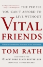 Vital Friends : The People You Can't Afford to Live Without - eBook