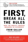 First, Break All the Rules : What the World's Greatest Managers Do Differently - Book