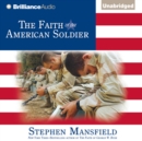 The Faith of the American Soldier - eAudiobook