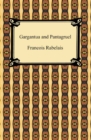 Gargantua and Pantagruel - eBook