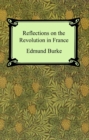 Reflections on the Revolution in France - eBook